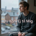 Image of Du Kom Ej til Mig